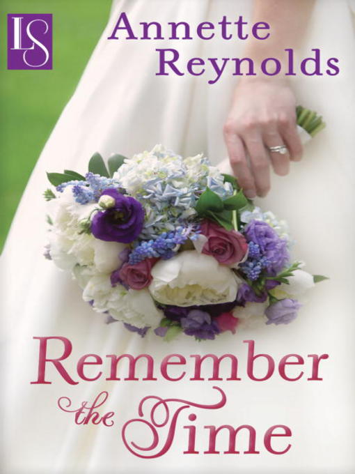 Title details for Remember the Time by Annette Reynolds - Available
